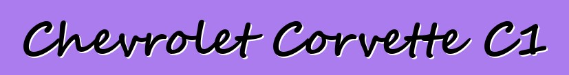 Chevrolet Corvette C1