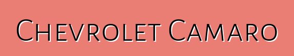 Chevrolet Camaro