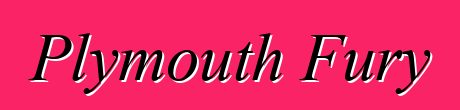 Plymouth Fury