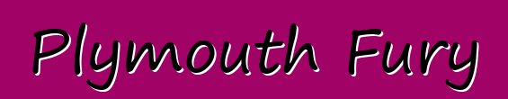 Plymouth Fury