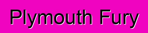 Plymouth Fury