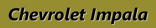 Chevrolet Impala