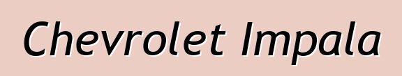 Chevrolet Impala