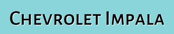 Chevrolet Impala