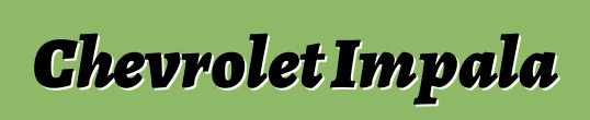 Chevrolet Impala