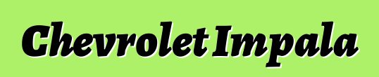 Chevrolet Impala