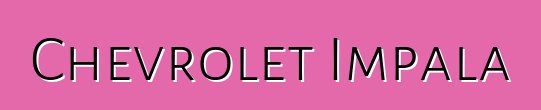 Chevrolet Impala