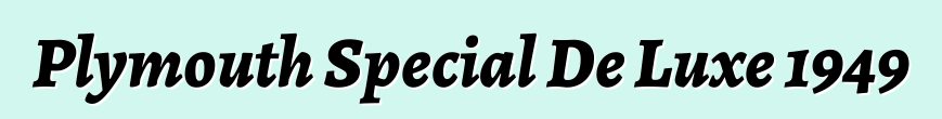 Plymouth Special De Luxe 1949