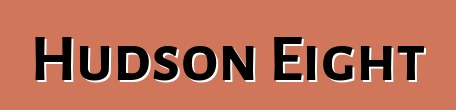 Hudson Eight