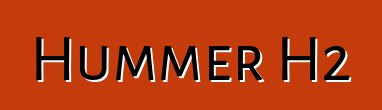 Hummer H2