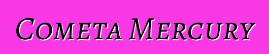 Cometa Mercury