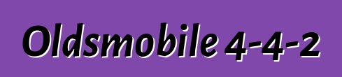 Oldsmobile 4-4-2