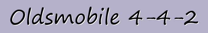 Oldsmobile 4-4-2