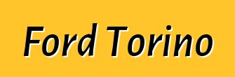 Ford Torino