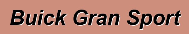 Buick Gran Sport
