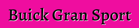 Buick Gran Sport