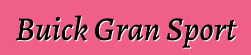Buick Gran Sport