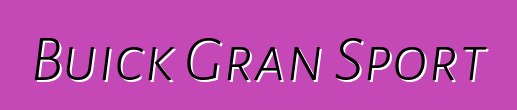 Buick Gran Sport