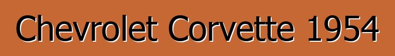 Chevrolet Corvette 1954
