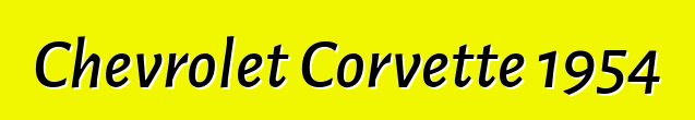 Chevrolet Corvette 1954