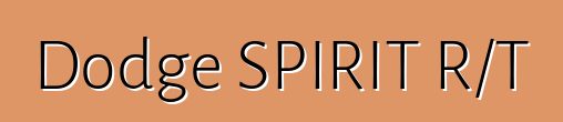 Dodge SPIRIT R/T
