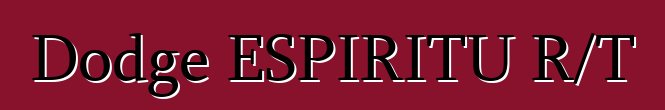 Dodge ESPIRITU R/T