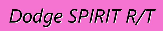 Dodge SPIRIT R/T