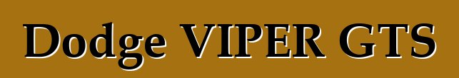 Dodge VIPER GTS