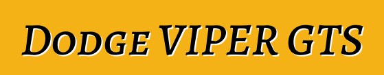 Dodge VIPER GTS