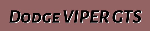 Dodge VIPER GTS