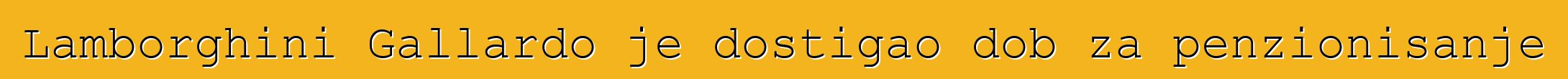 Lamborghini Gallardo je dostigao dob za penzionisanje