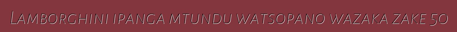 Lamborghini ipanga mtundu watsopano wazaka zake 50