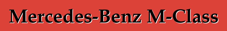 Mercedes-Benz M-Class