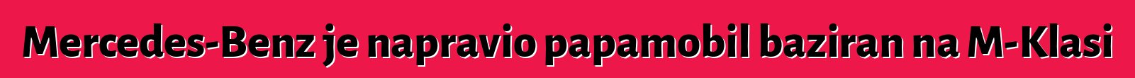 Mercedes-Benz je napravio papamobil baziran na M-Klasi