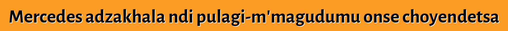 Mercedes adzakhala ndi pulagi-m'magudumu onse choyendetsa