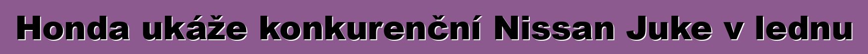 Honda ukáže konkurenční Nissan Juke v lednu