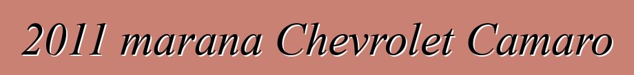 2011 marana Chevrolet Camaro