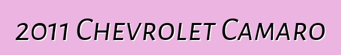 2011 Chevrolet Camaro