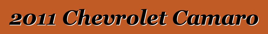 2011 Chevrolet Camaro