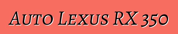 Auto Lexus RX 350