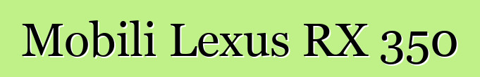 Mobili Lexus RX 350