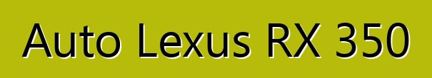 Auto Lexus RX 350