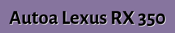 Autoa Lexus RX 350