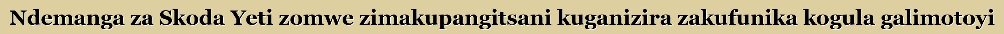 Ndemanga za Skoda Yeti zomwe zimakupangitsani kuganizira zakufunika kogula galimotoyi