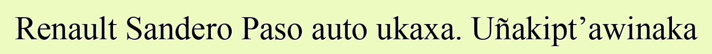 Renault Sandero Paso auto ukaxa. Uñakipt’awinaka