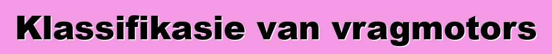 Klassifikasie van vragmotors
