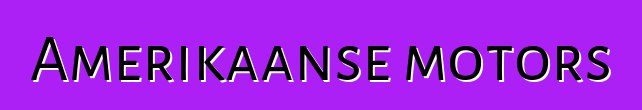 Amerikaanse motors