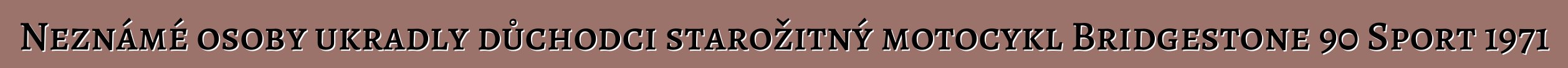Neznámé osoby ukradly důchodci starožitný motocykl Bridgestone 90 Sport 1971