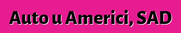 Auto u Americi, SAD