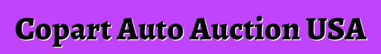 Copart Auto Auction USA